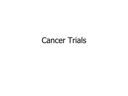 Cancer Trials. Reading instructions 6.1: Introduction 6.2: General Considerations 6.3: Single stage phase I designs 6.4: Two stage phase I designs 6.5:
