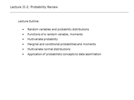 Lecture II-2: Probability Review