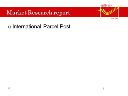 Market Research report International Parcel Post 5.0 1.