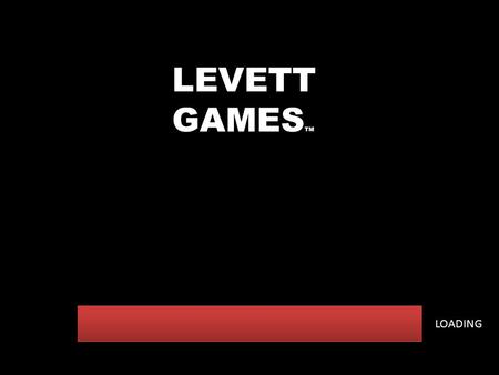 LEVETT GAMES TM LOADING. LEVETT GAMES: CATCH FREDDIE FREDDIE GAMES LTD AVAILABLE FOR DOWNLOAD IF WANTED JUST EMAIL The Daily Levett.