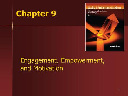 Engagement, Empowerment, and Motivation