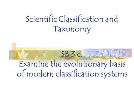 Scientific Classification and Taxonomy