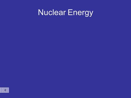 Nuclear Energy. Fission vs. Fusion Fuse small atoms 2H 2 He NO Radioactive waste Very High Temperatures ~5,000,000 o C (SUN) Split large atoms U-235 Radioactive.