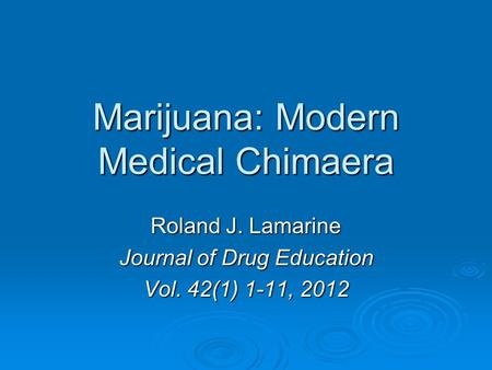 Marijuana: Modern Medical Chimaera