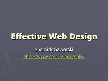 Effective Web Design Shamick Gaworski