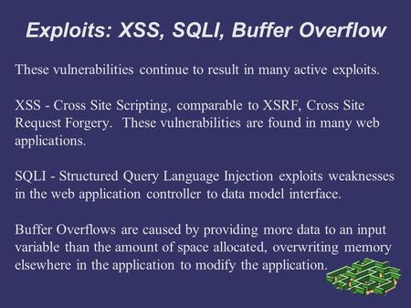 Exploits: XSS, SQLI, Buffer Overflow