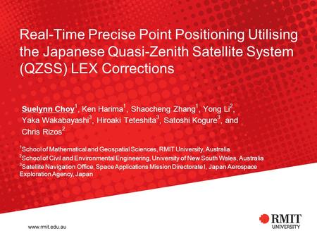 Real-Time Precise Point Positioning Utilising the Japanese Quasi-Zenith Satellite System (QZSS) LEX Corrections Suelynn Choy1, Ken Harima1, Shaocheng Zhang1,