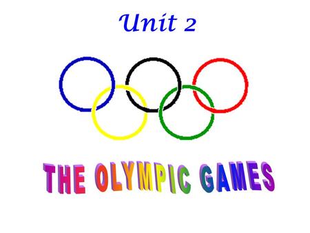 Unit 2 The Olympic Games in Ancient Greece Introduction In the ancient times, every four years in the summer period, a major event, which lasted seven.