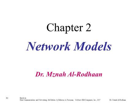 Chapter 2 Network Models Dr. Mznah Al-Rodhaan.