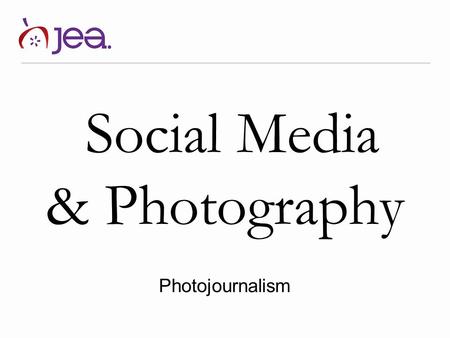 Social Media & Photography Photojournalism. Why social media? A 2013 study found that social media users represent 1 in 4 people on the globe, roughly.