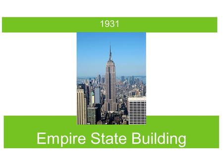 Empire State Building 1931. 2 skyscrapers in NY Empire State Building Chrysler Building.
