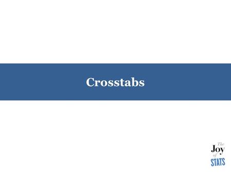 Crosstabs. When to Use Crosstabs as a Bivariate Data Analysis Technique For examining the relationship of two CATEGORIC variables  For example, do men.