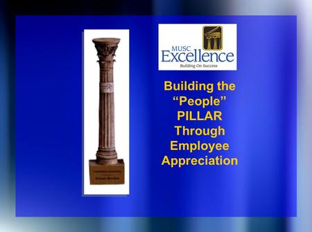 Building the “People” PILLAR Through Employee Appreciation.