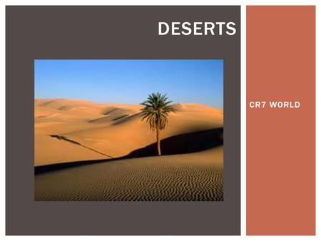 Deserts CR7 WORLD.