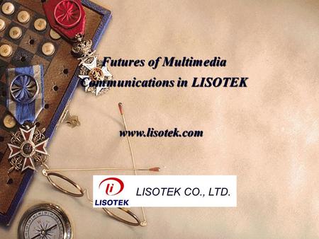Futures of Multimedia Communications in LISOTEK