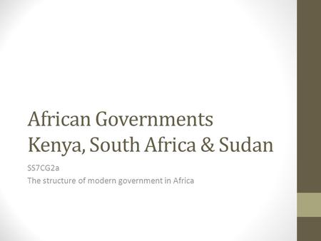 African Governments Kenya, South Africa & Sudan