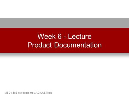 Week 6 - Lecture Product Documentation