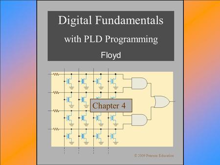 Digital Fundamentals with PLD Programming Floyd Chapter 4