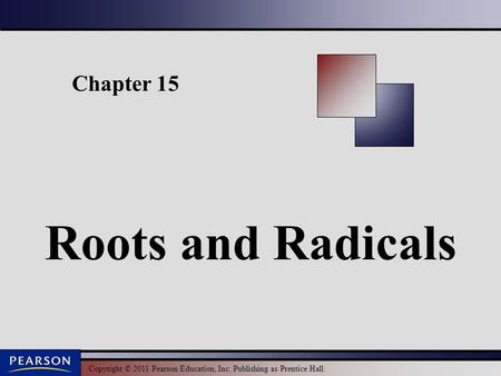 Chapter 15 Roots and Radicals.