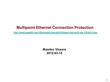 1 Multipoint Ethernet Connection Protection