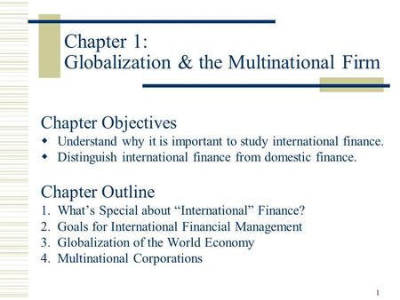 Chapter 1: Globalization & the Multinational Firm
