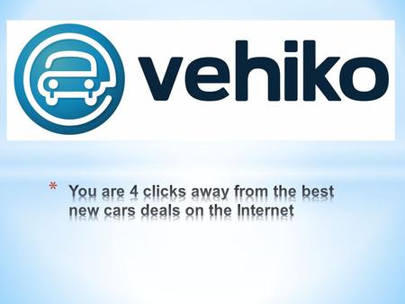 Definition veh·i·ko/ ˈ vehi-ko/ Verb: Vehiko is ensuring buyers the lowest possible price on a new car while providing dealers with a guaranteed sale.