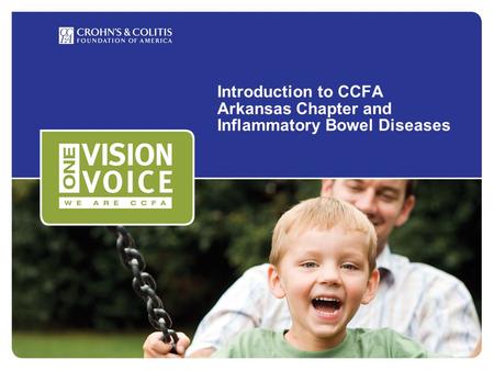 Introduction to CCFA Arkansas Chapter and Inflammatory Bowel Diseases.