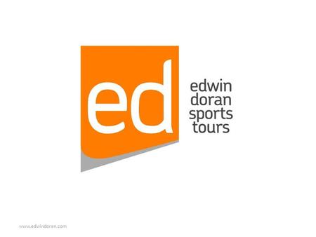 Www.edwindoran.com. Edwin Doran Sports Tours Established in 1974. Specialist Group Sports Tour Operator to a Variety of Worldwide Destinations. Built.