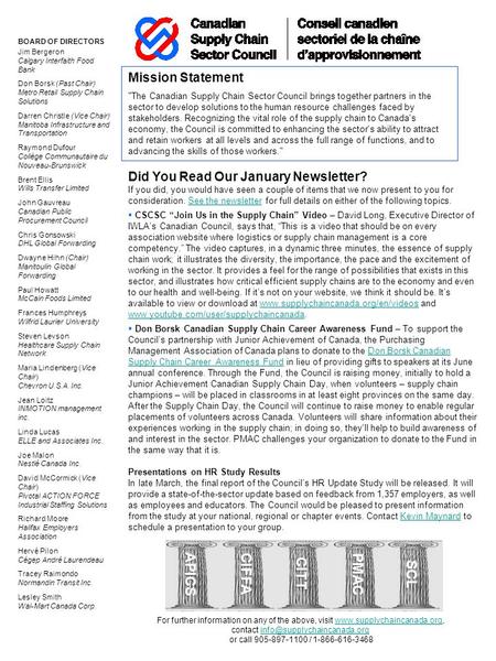 Did You Read Our January Newsletter? If you did, you would have seen a couple of items that we now present to you for consideration. See the newsletter.