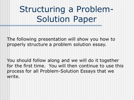Structuring a Problem-Solution Paper
