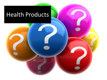 Health Products. What is the Function of this Product? 1.