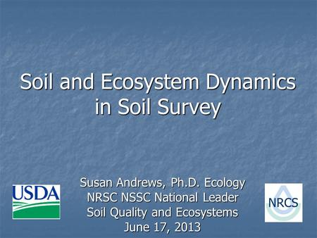Soil and Ecosystem Dynamics in Soil Survey