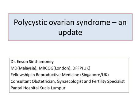 Polycystic ovarian syndrome – an update