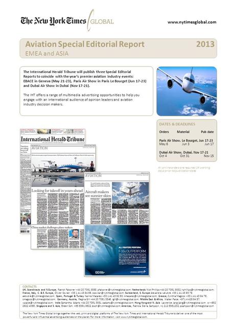 Www.nytimesglobal.com The International Herald Tribune will publish three Special Editorial Reports to coincide with the year’s premier aviation industry.