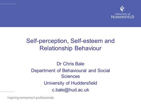 Self-perception, Self-esteem and Relationship Behaviour
