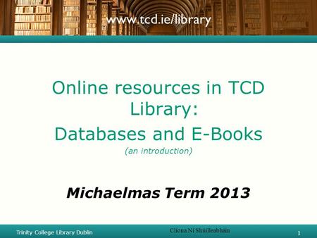 Online resources in TCD Library: