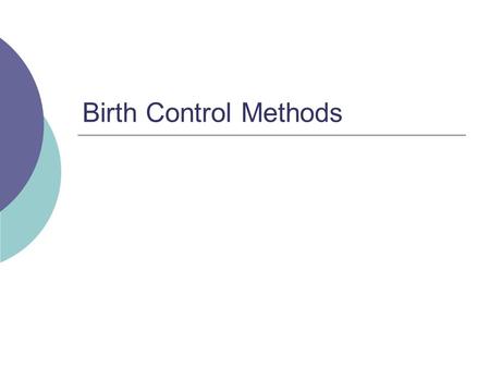 Birth Control Methods.
