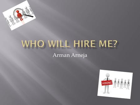 Arman Arneja. Company: - JAM Promotions, INC. Job Description: - Marketing Communications Assistant. Level of Education Required: - Bachelor's degree.