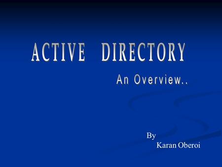 By Karan Oberoi.  A directory service (DS) is a software application- or a set of applications - that stores and organizes information about a computer.