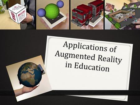 Applications of Augmented Reality in Education. Educational Applications of AR 0 Play Video 1 (ARMix.WMV)