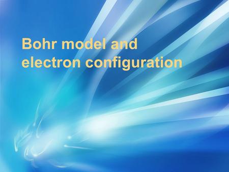 Bohr model and electron configuration