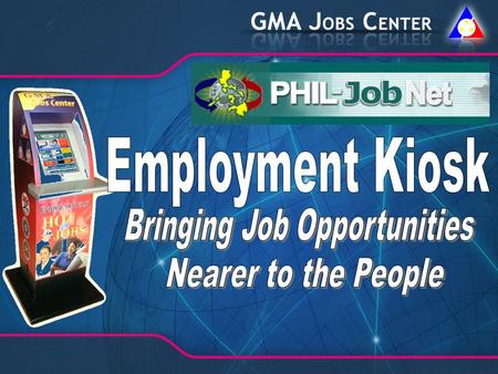 What is GMA Jobs Center? Greater Modular Access (GMA) Jobs Center is an information portal that aims to provide information on employment and livelihood.