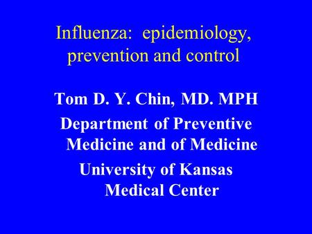 Influenza: epidemiology, prevention and control