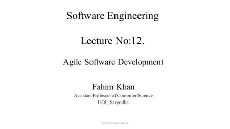 Software Engineering Lecture No:12. Lecture # 7