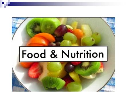 Why the knowledge of food & nutrition is important?