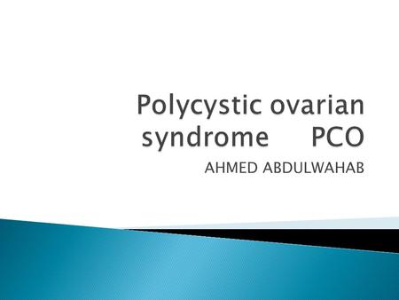 Polycystic ovarian syndrome PCO