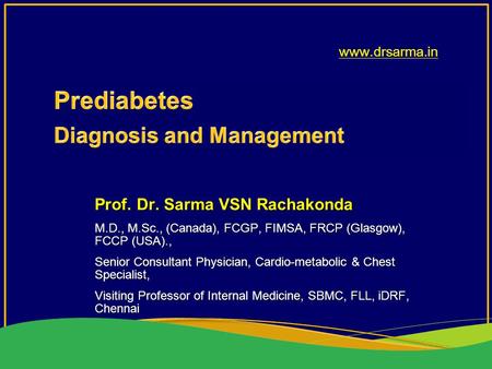 Prof. Dr. Sarma VSN Rachakonda M.D., M.Sc., (Canada), FCGP, FIMSA, FRCP (Glasgow), FCCP (USA)., Senior Consultant Physician, Cardio-metabolic & Chest Specialist,