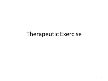 Therapeutic Exercise.