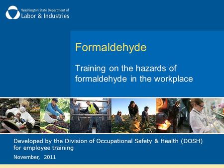 Training on the hazards of formaldehyde in the workplace