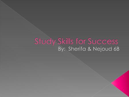 In this slide show, we are going to talk about how to study to get good grades in school.